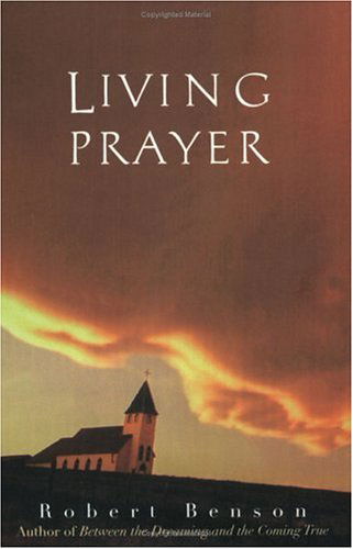 Cover for Robert Benson · Living Prayer (Paperback Book) [1st Trade Paperback edition] (1999)