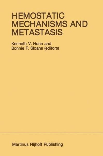 Cover for Honn · Hemostatic Mechanisms and Metastasis - Developments in Oncology (Hardcover bog) [1984 edition] (1984)