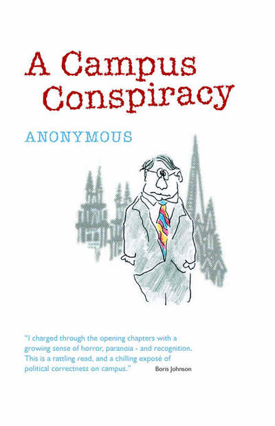 Cover for Anonymous Anonymous · A Campus Conspiracy - The Campus Trilogy (Paperback Book) (2006)