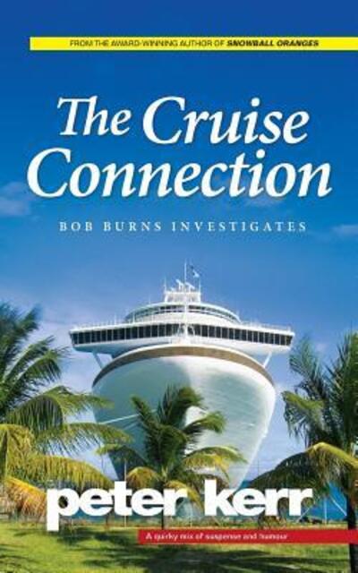 Cover for Peter Kerr · The Cruise Connection (Paperback Book) (2016)