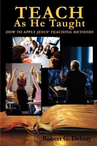 Cover for Robert G Delnay · Teach As He Taught (Paperback Book) (2008)
