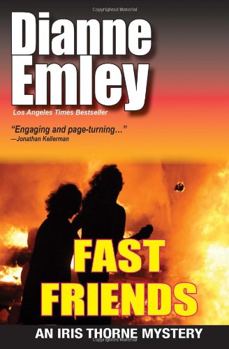 Dianne Emley · Fast Friends: Iris Thorne Mysteries (Paperback Book) (2012)