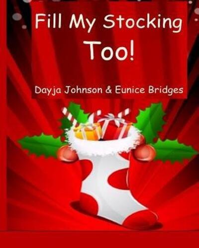 Cover for Eunice Bridges · Fill My Stocking Too! (Paperback Bog) (2017)