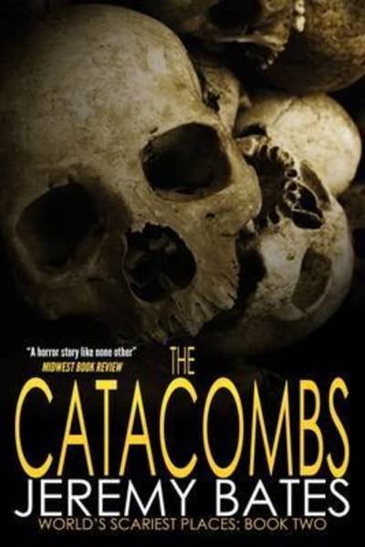 Cover for Jeremy Bates · The Catacombs (Paperback Book) (2015)