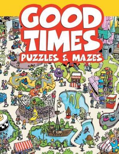 Cover for Chuck Whelon · Good Times Puzzles &amp; Mazes (Pocketbok) (2017)