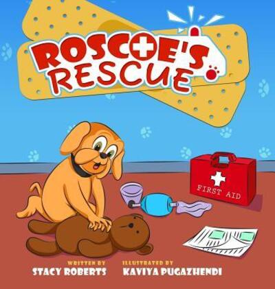 Cover for Stacy Marie Roberts · Roscoe's Rescue (Inbunden Bok) (2016)