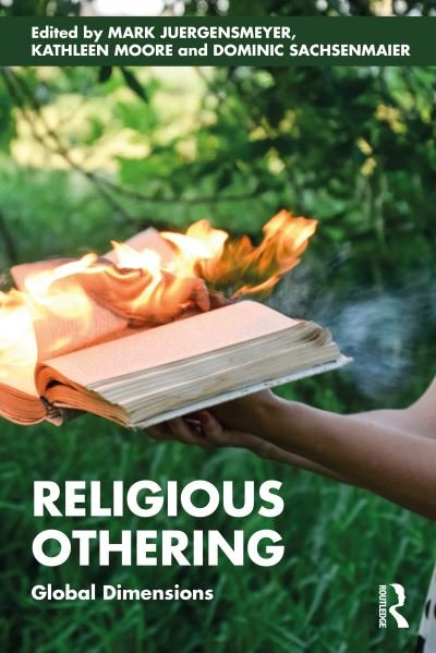 Religious Othering: Global Dimensions - Mark Juergensmeyer - Bücher - Taylor & Francis Ltd - 9781032280677 - 19. September 2022