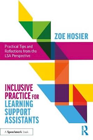 Cover for Zoe Hosier · Inclusive Practice for Learning Support Assistants: Practical Tips and Reflections from the LSA Perspective (Pocketbok) (2025)
