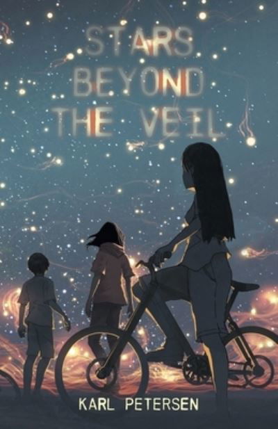 Stars Beyond the Veil - Karl Petersen - Libros - FriesenPress - 9781039137677 - 25 de agosto de 2022