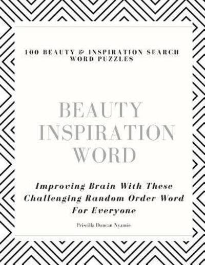 Cover for Priscilla Duncan Nyamie · 100 Beauty &amp; Inspiration Search Word Puzzles (Paperback Book) (2019)