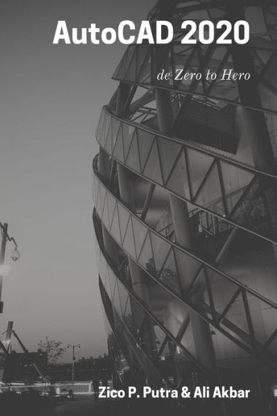 AutoCAD 2020 de Zero to Hero - Ali Akbar - Books - Independently Published - 9781080797677 - July 15, 2019