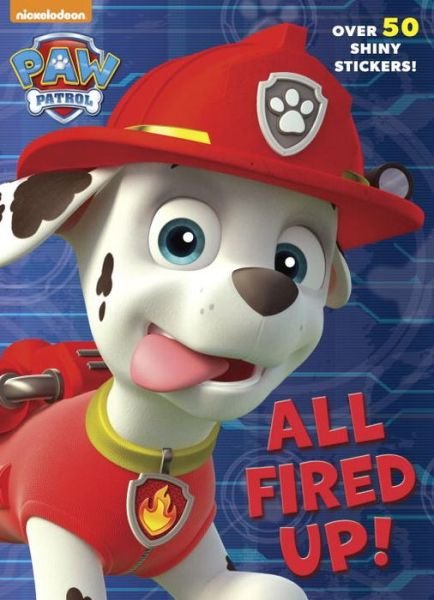 Cover for Golden Books · All Fired Up! (Paw Patrol) (Paperback Book) (2016)