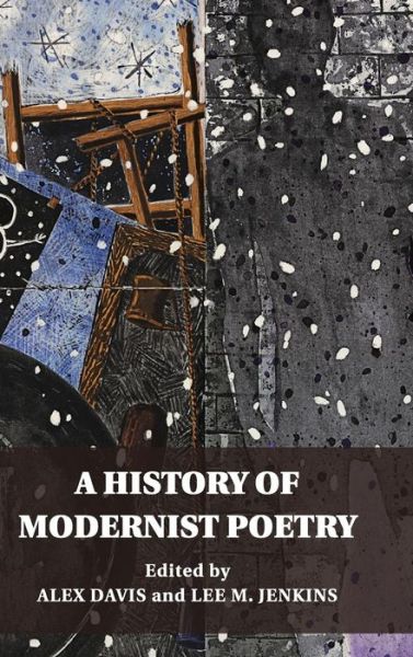 Cover for Alex Davis · A History of Modernist Poetry (Hardcover Book) (2015)