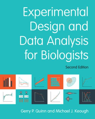 Cover for Quinn, Gerry P. (Deakin University, Victoria) · Experimental Design and Data Analysis for Biologists (Paperback Book) [2 Revised edition] (2023)