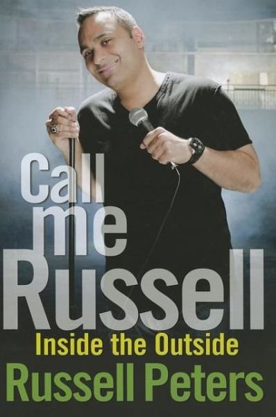 Cover for Russell Peters · Call Me Russell: Inside the Outside (Gebundenes Buch) (2012)