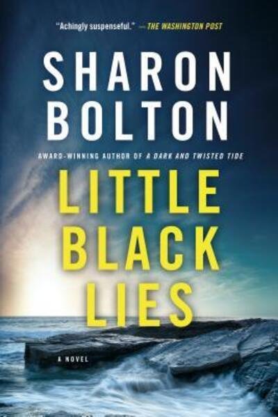 Little Black Lies A Novel - Sharon Bolton - Bøker - Minotaur Books - 9781250080677 - 12. april 2016