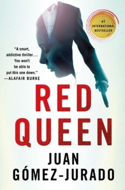 Cover for Juan Gomez-Jurado · Red Queen: A Novel - Antonia Scott (Innbunden bok) (2023)