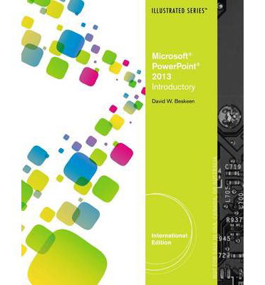 Cover for Beskeen, David (NA) · Microsoft (R) PowerPoint (R) 2013: Illustrated Introductory, International Edition (Paperback Book) [International edition] (2013)