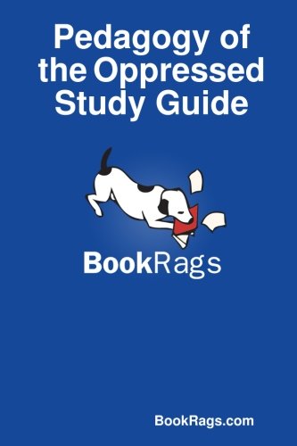 Pedagogy of the Oppressed Study Guide - Bookrags.com Bookrags.com - Livros - lulu.com - 9781304556677 - 22 de outubro de 2013