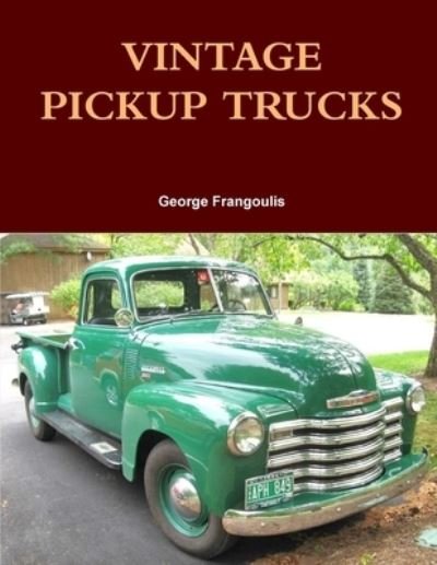 Cover for George Frangoulis · Vintage Pickup Trucks (Book) (2014)