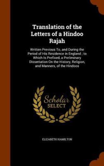 Cover for Elizabeth Hamilton · Translation of the Letters of a Hindoo Rajah (Hardcover Book) (2015)