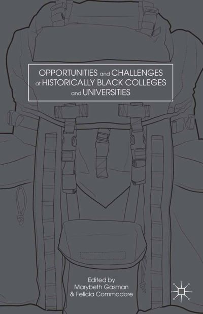 Opportunities and Challenges at Historically Black Colleges and Universities -  - Książki - Palgrave Macmillan - 9781349502677 - 19 grudnia 2015