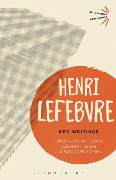 Cover for Henri Lefebvre · Key Writings - Bloomsbury Revelations (Paperback Bog) (2017)