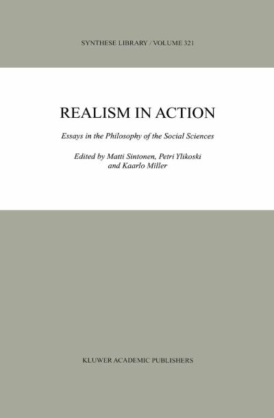 Cover for Matti Sintonen · Realism in Action: Essays in the Philosophy of the Social Sciences - Synthese Library (Hardcover Book) [2003 edition] (2003)