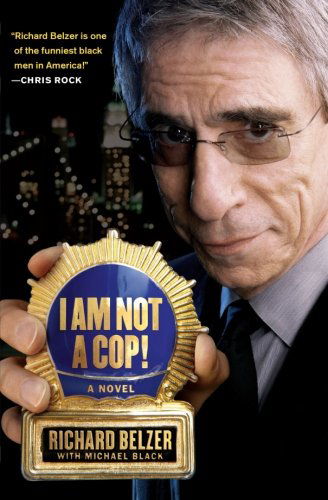 Cover for Michael Black · I Am Not a Cop!: a Novel (Paperback Book) [Reprint edition] (2009)