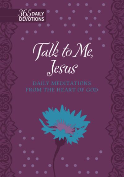 Talk to Me Jesus - Marie Chapian - Books -  - 9781424560677 - June 2, 2020