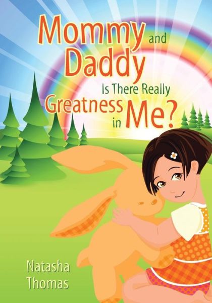 Cover for Natasha Thomas · Mommy and Daddy Is There Really Greatness in Me? (Paperback Book) (2013)