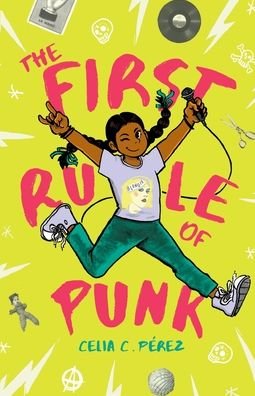 Cover for Celia C Perez · The First Rule of Punk (Pocketbok) (2019)