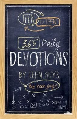 Cover for Patti M Hummel · Teen to Teen: 365 Daily Devotions by Teen Guys for Teen Guys (Hardcover Book) (2013)