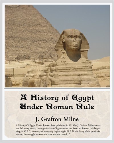 Cover for J. Grafton Milne · A History of Egypt Under Roman Rule (Taschenbuch) (2008)