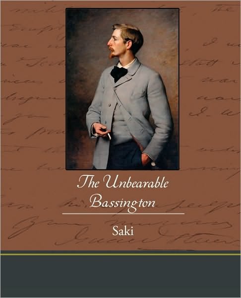 Cover for Saki · The Unbearable Bassington (Taschenbuch) (2009)