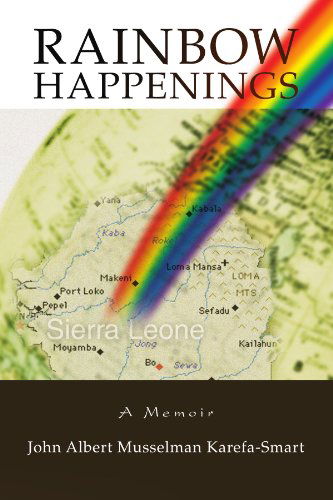 Cover for John Albert Musselman Karefa-smart · Rainbow Happenings: a Memoir (Paperback Book) (2010)