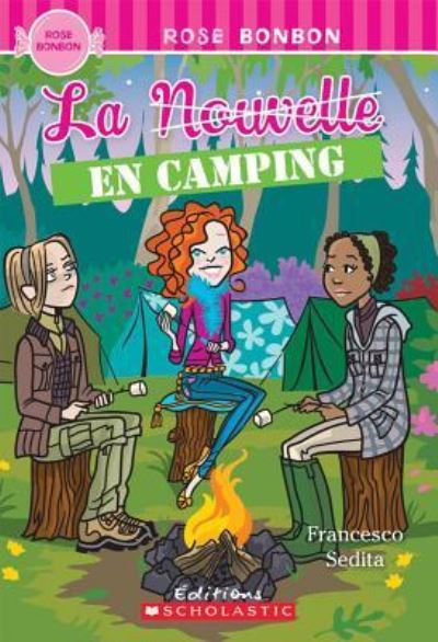 Cover for Lara Bergen · Rose Bonbon: La Nouvelle En Camping (Paperback Book) (2010)