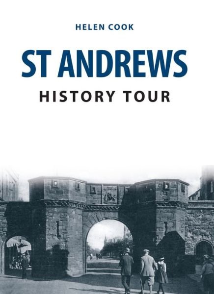 Cover for Helen Cook · St Andrews History Tour - History Tour (Paperback Book) (2017)