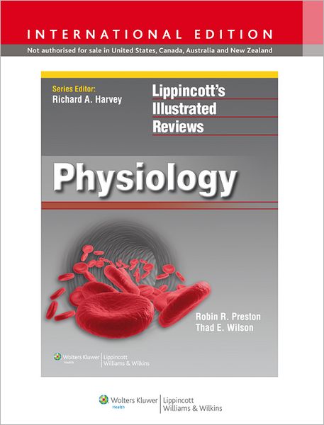 Cover for Robin R. Preston · Lippincott Illustrated Reviews: Physiology - Lippincott Illustrated Reviews Series (Paperback Book) [International edition] (2012)