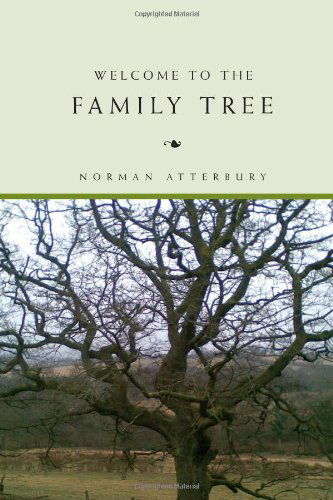 Cover for Norman Atterbury · Welcome to the Family Tree (Hardcover Book) (2010)