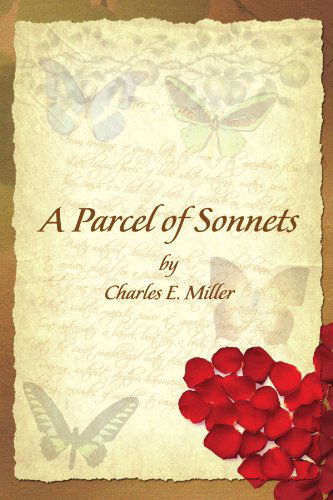 Cover for Charles E Miller · A Parcel of Sonnets by Charles E. Miller (Paperback Book) (2010)