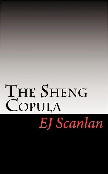 Cover for Ej Scanlan · The Sheng Copula (Paperback Bog) (2010)