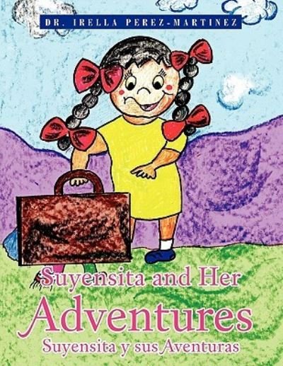Cover for Irella Perez-martinez · Suyensita and Her Adventures (Taschenbuch) (2011)