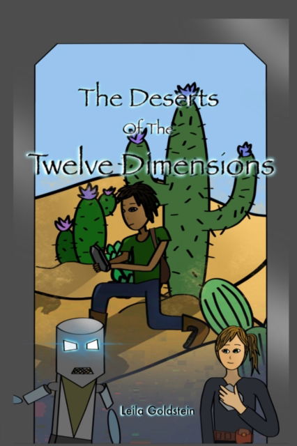 Cover for Leila Goldstein · The Deserts of the Twelve Dimensions (Paperback Book) (2022)