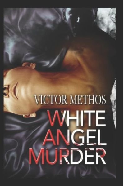 Cover for Victor Methos · The White Angel Murder (Paperback Book) (2012)