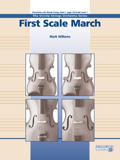 First Scale March - Mark Williams - Livros - Alfred Music - 9781470659677 - 1 de julho de 1998
