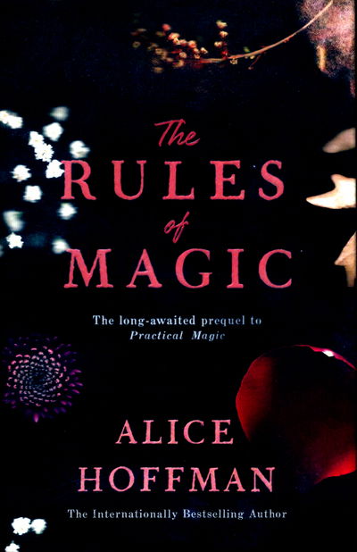 Cover for Alice Hoffman · The Rules of Magic (Innbunden bok) (2017)