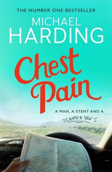 Cover for Michael Harding · Chest Pain: A man, a stent and a camper van (Paperback Book) (2020)