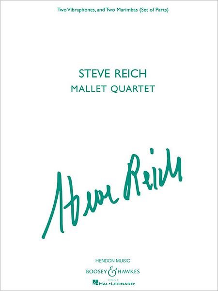 Mallet Quartet - Steve Reich - Boeken - SCHOTT & CO - 9781476868677 - 1 november 2012
