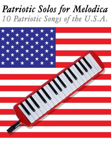 Cover for Uncle Sam · Patriotic Solos for Melodica: 10 Patriotic Songs of the U.s.a. (Paperback Bog) (2012)